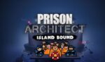 Prison Architect - Island Bound (PC) - Steam Key - GLOBAL - Image 2